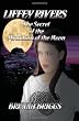 Liffey Rivers and the Secret of the Mountain of the Moon