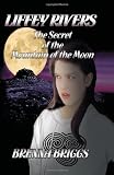 Liffey Rivers and the Secret of the Mountain of the Moon