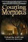 Courting Morpheus