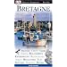 Bretagne: Str�nde, Crepes, Cidre, St�dte, Wallfahrten, Kathedralen, Restaurants, Inseln, Megalithen, Bars, Festivals, Seafood, Hotels