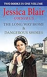 The long way home ; Dangerous shores