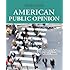 American Public Opinion: Its Origins, Content and Impact