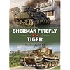 Sherman Firefly vs Tiger: Normandy 1944 (Duel)