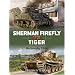 Sherman Firefly vs Tiger: Normandy 1944 (Duel)