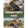 Sherman Firefly vs Tiger: Normandy 1944 (Duel)