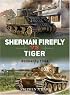 Sherman Firefly vs Tiger: Normandy 1944 (Duel)
