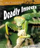 Deadly insects
