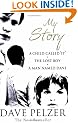 My Story: A Child Called It, The Lost Boy, A Man Named Dave