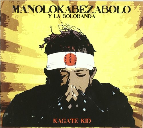 Manolo Kabezabolo - Kagate kid - Zortam Music