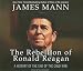 The Rebellion of Ronald Reagan: A History of the End of the Cold War