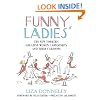 Funny Ladies: The New Yorker's Greatest Women Cartoonists And Their Cartoons