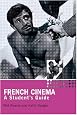 French Cinema: A Student's Guide