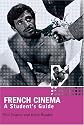 French Cinema: A Student's Guide