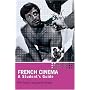 French Cinema: A Student's Guide