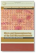 Micro and Nanoengineering of the Cell Microenvironment: Technologies and Applications (Engineering in Medicine & Biology)