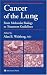 Cancer of the Lung: From Molecular Biology to Treatment Guidelines (Current Clinical Oncology)