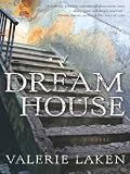 Dream House Dream House
