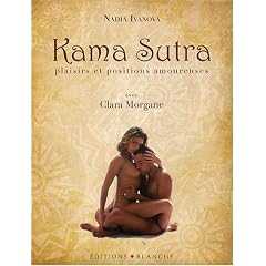 Kama Sutra : Plaisirs et positions amoureuses