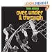 Over, Under and Through