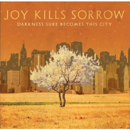 Joy Kills Sorrow