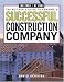 The Builder's Guide to Running a Successful Construction Company (For Pros by Pros)