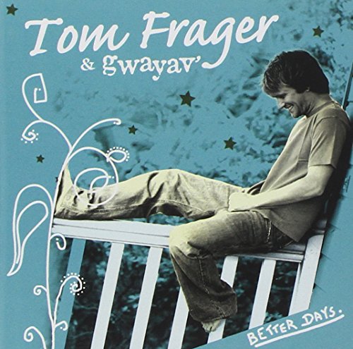 Tom Frager - Better Days - Zortam Music