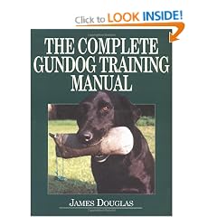 The Complete Gundog Training Manual