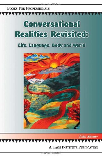 conversational realities revisited life language body and world