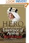 Hero: The Life and Legend of Lawrence of Arabia
