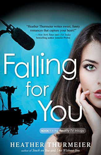 Falling for You (Unscripted Love Series Book 1)