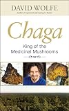 Chaga: King of the Medicinal Mushrooms