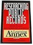 Researching Public Records: How to Get Anything on Anybody (A Learning Annex Book)