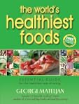 The World's Healthiest Foods: Essenti...