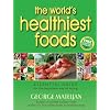 The World's Healthiest Foods: Essential Guide for the Healthiest Way of Eating