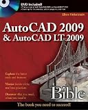 AutoCAD 2009 & AutoCAD LT 2009 Bible [With DVD] [AUTOCAD 2009 & AUTOCAD L-W/DVD]