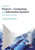 Projects in Computing and Information Systems: A Student's Guide