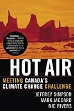 Hot Air: Meeting Canada's Climate Change Challenge