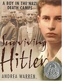 Surviving Hitler: A Boy in the Nazi Death Camps