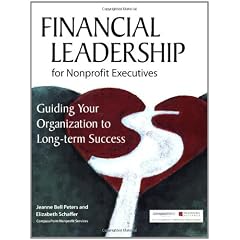 Financial Leadership for Nonprofit Executives: Guiding Your Organization to Long-Term Success