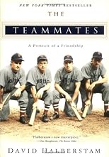 The Teammates: A Portrait of a Friendship