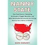 Nanny State: How Food Fascists, Teetotaling Do-Gooders, Priggish Moralists, and other Boneheaded Bureaucrats are Turning America into a Nation of Children