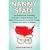 Nanny State: How Food Fascists, Teetotaling Do-Gooders, Priggish Moralists, and other Boneheaded Bureaucrats are Turning America into a Nation of Children