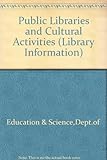 Public libraries and cultural activities : a joint report