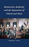 Democratic authority and the separation of church and state