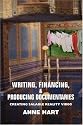 Writing, Financing, & Producing Documentaries: Creating Salable Reality Video