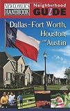 Newcomer's Handbook Neighborhood Guide: Dallas-Fort Worth, Houston, and Austin (Newcomer's Handbooks)