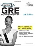 Cracking the GRE Psychology Subject Test, 8th Edition (Graduate School Test Preparation)