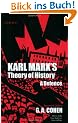 Karl Marx's Theory of History: A Defence