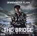 Grandmaster Flash-Bridge