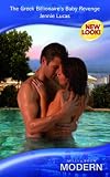 The Greek Billionaire's Baby Revenge (Harlequin Presents)